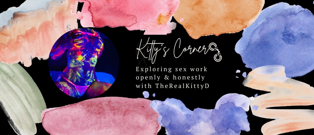 Kitty's Corner: Exploring Sex Work and Self-Esteem Honestly Banner