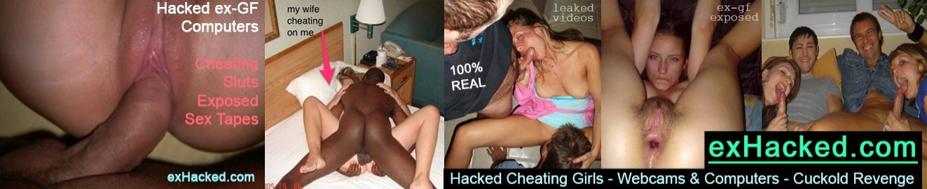 Cheating Ex Whore - Ex Hacked Porn Videos & HD Scene Trailers | Pornhub