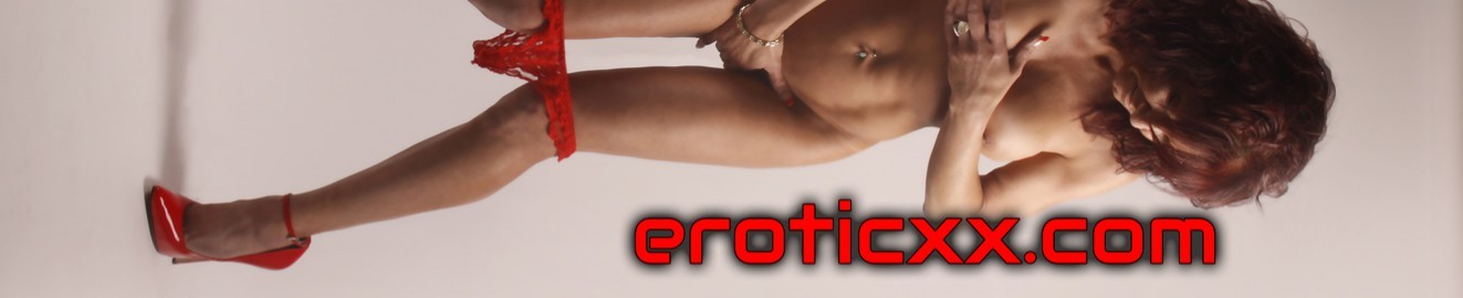 Xx erotic Erotic XXX