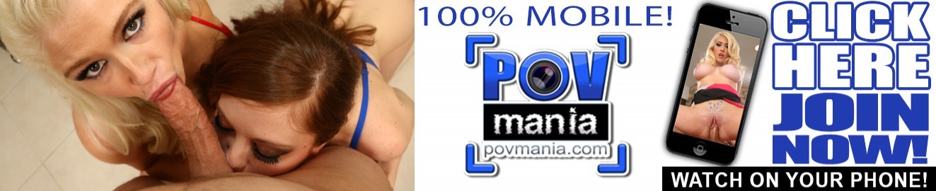 Pov Mania Porn Videos And Hd Scene Trailers Pornhub
