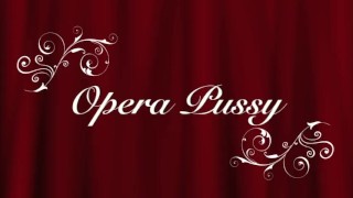 Pussy Evita Is Sung By Pussy In The Opera Pussy Sings