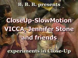 Closeup&Slowmotion Sc 4: Vicca, Jennifer Stone, Aletta Ocean