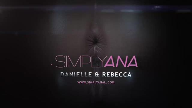 Simplyanal - Danielle and Rebeca - Daniella Margot, Rebeca