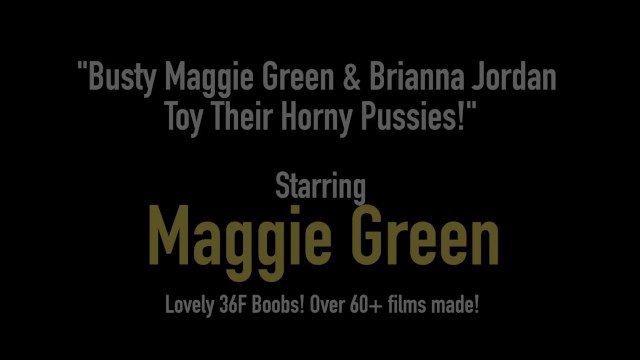 Busty Maggie Green  - Brianna Jordan, Maggie Green