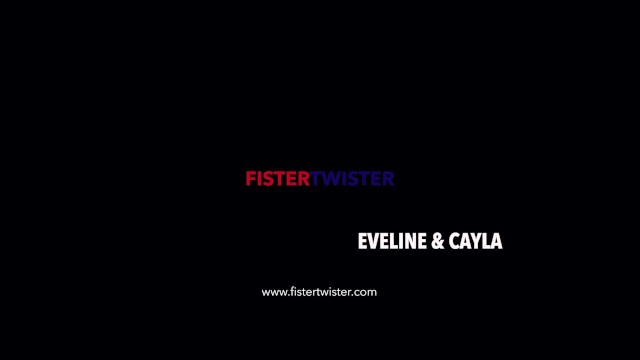 Fistertwister - Eveline and Cayla - Cayla Lyons, Eveline Dellai
