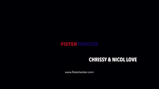Fistertwister - Nicol Love Chrissy Fox - Chrissy Fox, Nicole Love