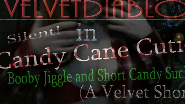 Candy Cane Cutie Playing with Boobs and Sucking Candy ~a Velvet Short~