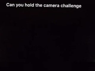 hold the camera