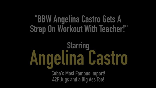 BBW Angelina Castro Gets A Strap On Workout With Teacher!