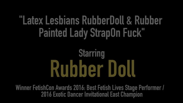 Latex Lesbians RubberDoll  - RubberDoll