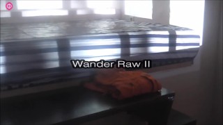 Wander Raw II Is The Sequel To Wander Raw I