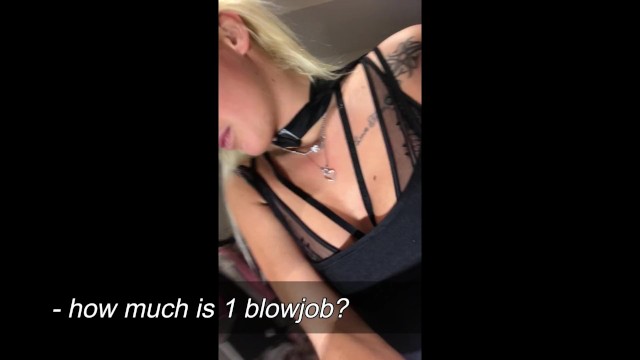 how much is 1 blow job? SHE TELLS 