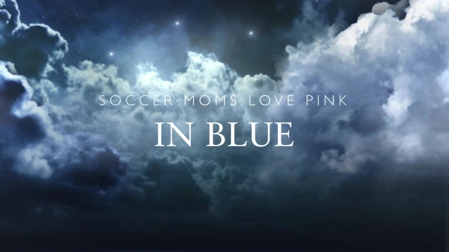 Soccer Moms Love Pink in Blue - Shelby Paris, Sofie Marie