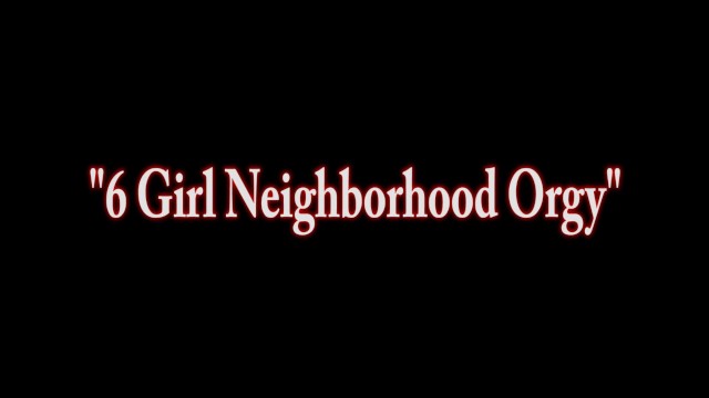 6 Girl Neighborhood Orgy! Cleo, Maggie, Vicky, Jelena, Rachel and Carmen! - Carmen Valentina, Jelena Jensen, Maggie Green, Vicky Vette