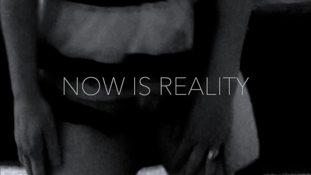 NOW IS REALITY 3