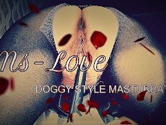 Ms Love - Masturbation and Orgasm from adult toys in Doggy Style Position