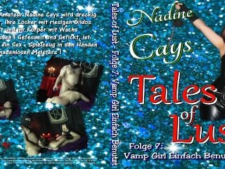 Vamp Girl Just Used (With Nadine Cays) - Tales Of Lust – Episode 7