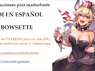 JOI Hentai de Bowsette en Español. ¡Con voz femenina!