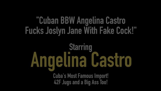 Cuban BBW Angelina Castro Fucks Joslyn Jane With Fake Cock! - Angelina Castro, Joslyn Jane