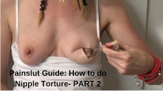 Mother Nipple Torture Discipline Submissive Painslut Guide