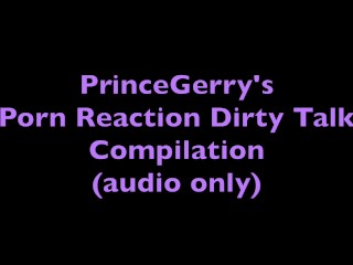 My dirty talk &moaning porn reaction masturbation compilation (audioonly)