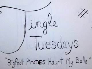 The Book Bitch Tingle Tuesdays - - Bigfoot Pirates Haunt My Balls [Mirror]