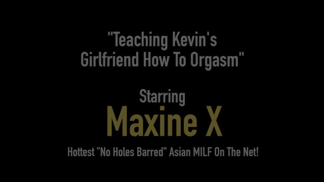 Asian Milf Maxine X Shows Step Girl Skylar Harris How To Cum - Maxine X