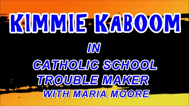 CATHOLIC SCHOOL TROUBLE MAKER WITH MARIA TRAILER - Kimmie Kaboom