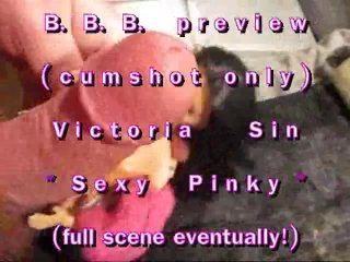 Bbb Preview: Victoria Sin Sexy Pinky(Cum Only) Wmv Withslomo