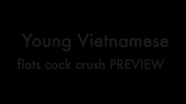 Young Vietnamese flats cock crush PREVIEW 4