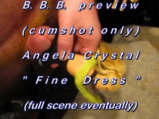 Bbb Preview: Angela Crystal Fine Dress(Cum Only) Avi No Slomo