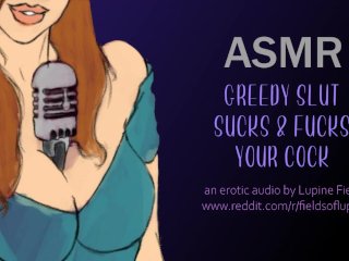 ASMR - Greedy Slut Sucks &Fucks Your Cock - INTENSE Erotic_Audio
