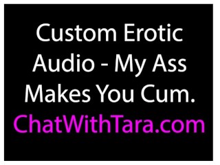 My Ass Makes You Cum Custom Erotic Audio Tara_Smith Jerk Off_Encouragement