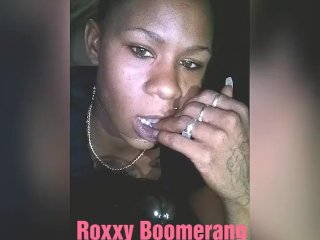 Ebony Babe Roxxy Boomerang Sucks The Life Outta Shortie While He On Break