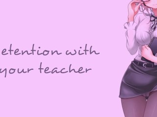 Detention With Your_Teacher (Teacher Series) SOUND PORNEnglish ASMR