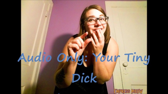 AUDIO ONLY: Your Tiny Dick Brings Me Joy 8