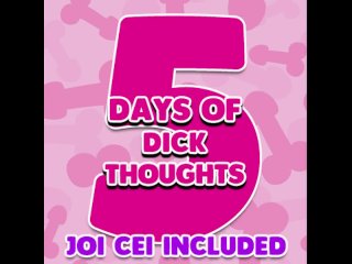 5 Days Of Dick Thoughts Enhanced Version