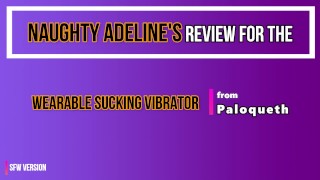 Mother Naughty Adeline Reviews The Paloqueth SFW Wearable Sucking Vibrator