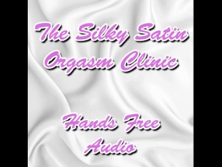 The Silky Satin Orgasm Clinic Hands Free_Audio