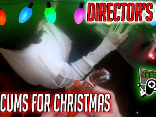She Cums For Christmas Director's Cut
