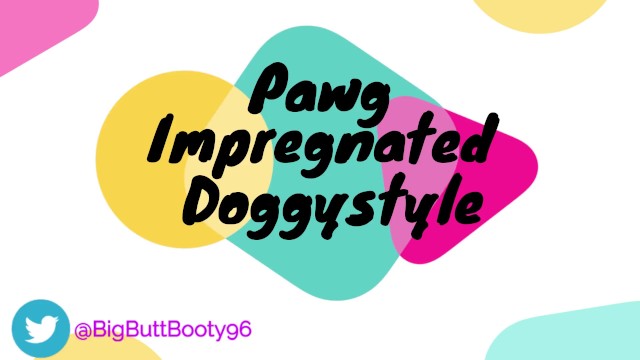 PAWG Impregnated Doggystyle 10
