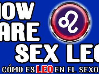 Leo 2020, Como Son En El Sexo?