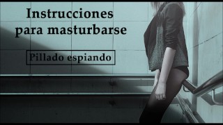 Saliva Masturbation Instructions In Spanish Pillared You In The Face