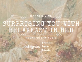 Surprising you with breakfast_in bed_(SFW - Audio only)