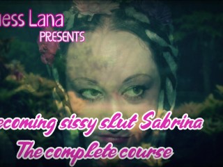 Becoming Sissy Slut Sabrina_the full_course