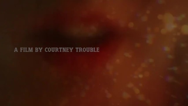 Diary of a Queer Porn Star TROUBLEfilms Courtney Trouble - Courtney Trouble