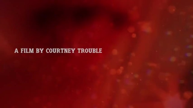 Diary of a Queer Porn Star TROUBLEfilms Courtney Trouble - Courtney Trouble