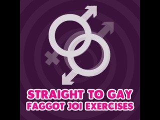 Straight to Gay Faggot JOI_Exercises