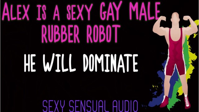 Alex is a Sexy Gay Robot and HE WILL DOMINATE YOU - Pornhub.com