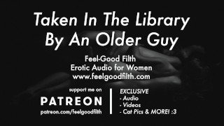An Elderly Man Guides You Through The Library Erotic Audio For Women